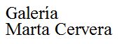 GALERIA MARTA CERVERA